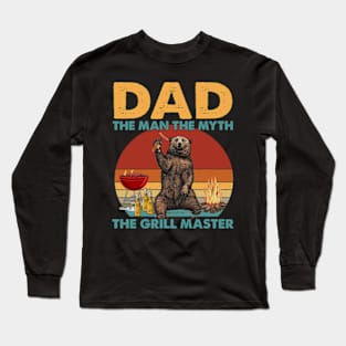 Bear Dad The Man The Myth The Grill Master Long Sleeve T-Shirt